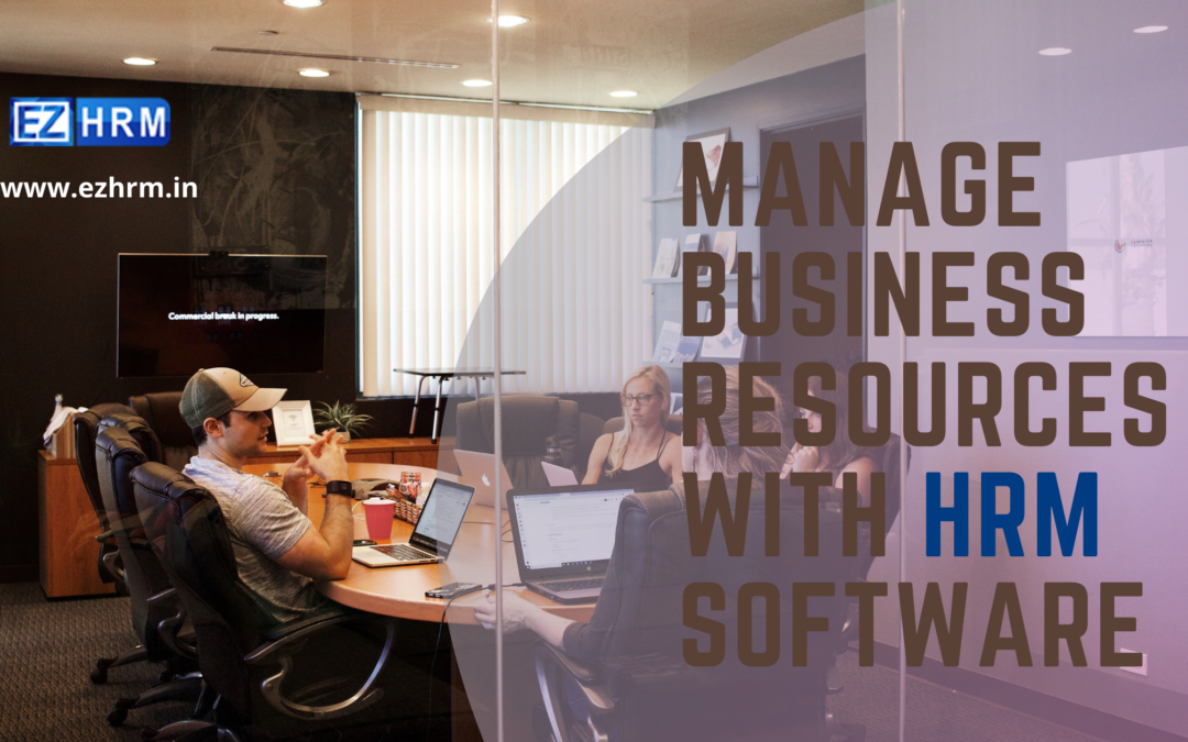 Manage Business Resources with HRM Software
